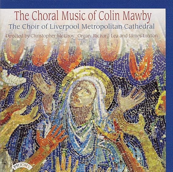 The Choral Music of Colin Mawby Amazon.co.uk CDs & Vinyl