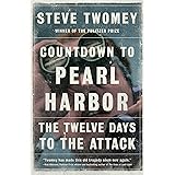Countdown to Pearl Harbor: The Twelve Days to the Attack