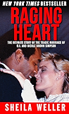 Raging Heart: The Intimate Story of the Tragic Marriage of O.J. and Nicole Brown Simpson