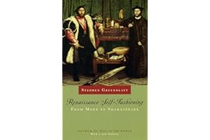 Renaissance Self-Fashioning: From More to Shakespeare