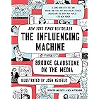 The Influencing Machine: Brooke Gladstone on the Media (Updated Edition)