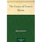 The Essays of Francis Bacon