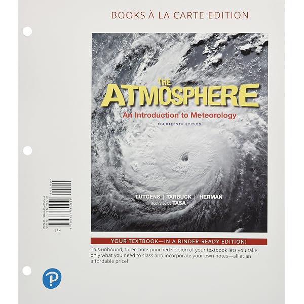 Atmosphere, The: An Introduction to Meteorology: Lutgens