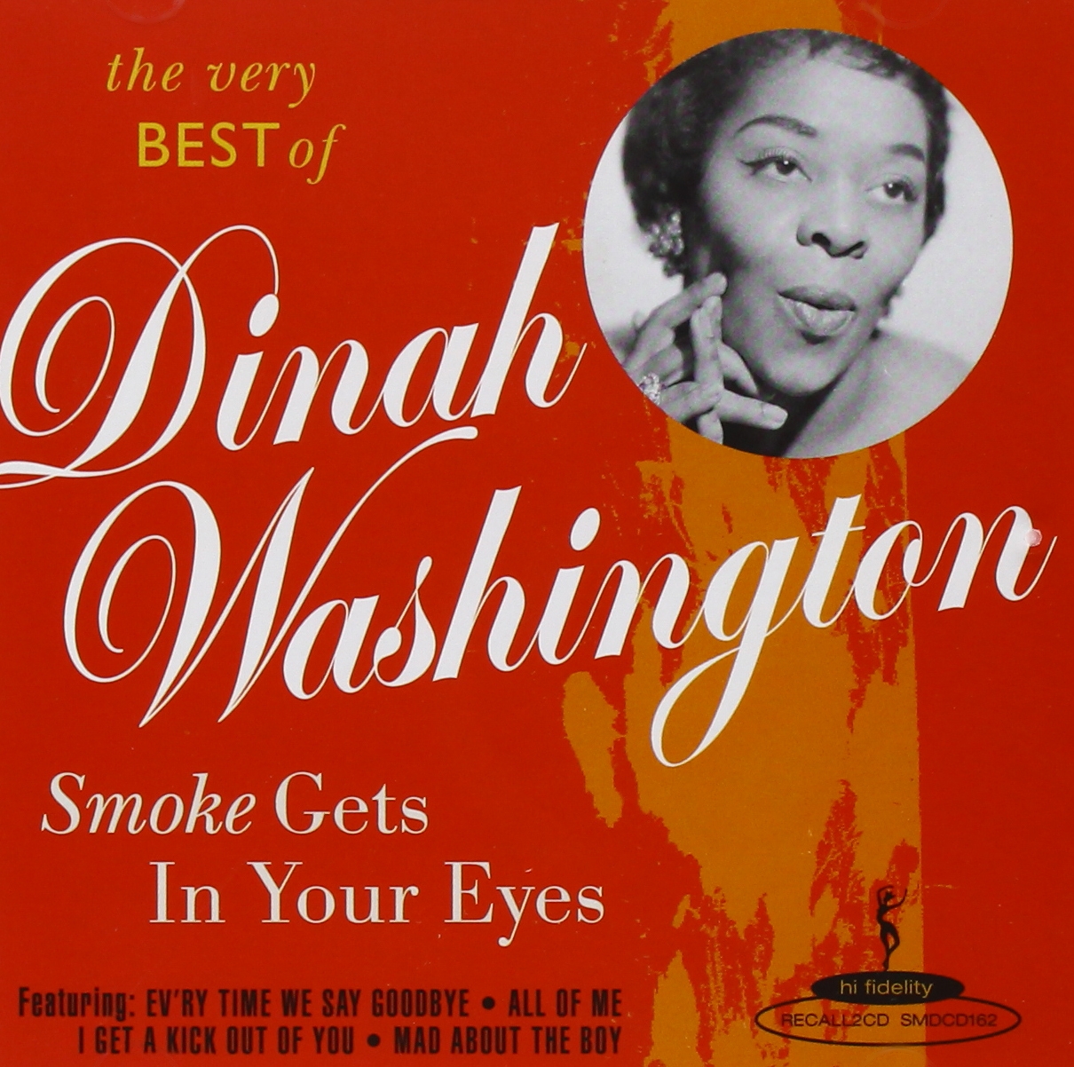 Smoke Gets In Your Eyes: The Best of Dinah Washington