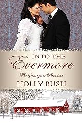 Into the Evermore: Prequel Novella (The Gentrys of Paradise Book 1) Kindle Edition