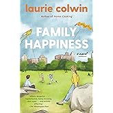 Family Happiness: A Novel