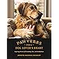 Pawverbs for a Dog Lover’s Heart: Inspiring Stories of Friendship, Fun, and Faithfulness