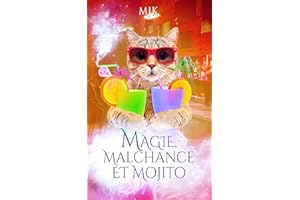 Magie, malchance et mojito (Magie et compagnie) (French Edition)