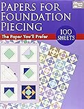 Papers for Foundation Piecing: Quilter-Tested Blank Papers for Use with Most Photocopiers and Printers
