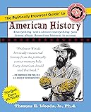The Politically Incorrect Guide to American History