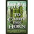 To Carry the Horn - A Virginian in Elfland (The Hounds of Annwn Book 1)