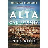 Alta California: From San Diego to San Francisco, A Journey on Foot to Rediscover the Golden State