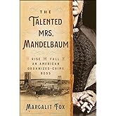 The Talented Mrs. Mandelbaum: The Rise and Fall of an American Organized-Crime Boss