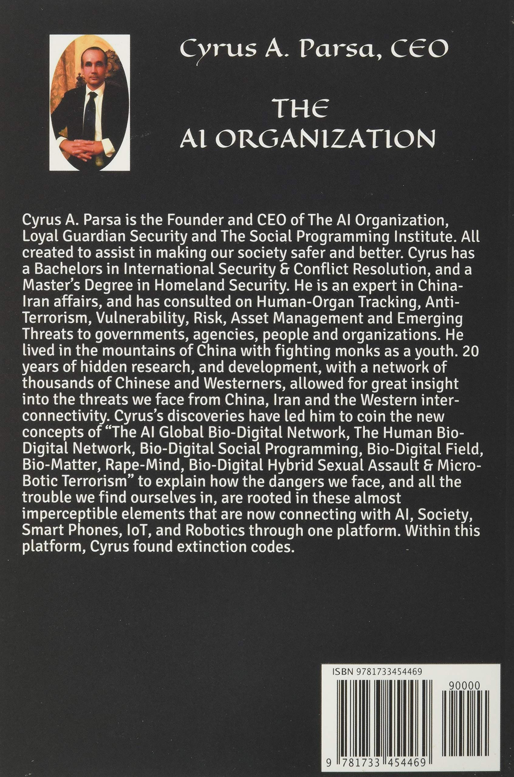 Artificial Intelligence Dangers To Humanity Ai U S China Big Tech Facial Recognition Drones Smart Phones Iot 5g Robotics Cybernetics And Bio Digital Social Program The Ai Organization Parsa Cyrus A 9781733454469 Amazon Com