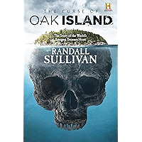 The Curse of Oak Island: The Story of the World’s Longest Treasure Hunt book cover
