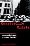 Quarterlife Crisis: The Unique Challenges of Life in Your Twenties