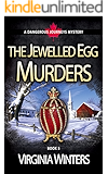 The Jewelled Egg Murders (Dangerous Journeys Book 5)
