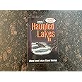 Haunted Lakes II: More Great Lakes Ghost Stories
