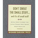 Don't Sweat the Small Stuff... and It's All Small Stuff