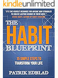 The Habit Blueprint: 15 Simple Steps to Transform Your Life