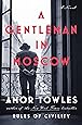 A Gentleman in Moscow: A Novel