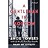 A Gentleman in Moscow: A Novel