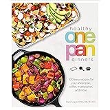 Healthy One Pan Dinners: 100 Easy Recipes for Your Sheet Pan, Skillet, Multicooker and More (Healthy Cookbook)