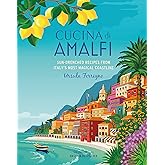 Cucina di Amalfi: Sun-drenched recipes from Southern Italy's most magical coastline (Ursula Ferrigno's Cookbooks)