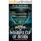 The Wrathful Cup of Scorn: A Medieval Mystery (Carcassonne Mysteries Book 2)