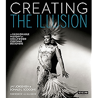 Creating the Illusion: A Fashionable History of Hollywood Costume Designers (Turner Classic Movies) book cover Creating the Illusion: A Fashionable History of Hollywood Costume Designers (Turner Classic Movies) book cover