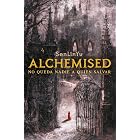 Alchemised: No queda nadie a quien salvar (Spanish Edition)