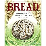 Bread: A Baker's Book of Techniques and Recipes