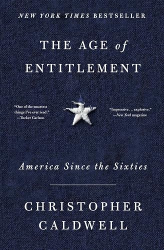 Entitlement Civil Rights The Age of Entitlement: America Since the Sixties in Saudi Arabia ...