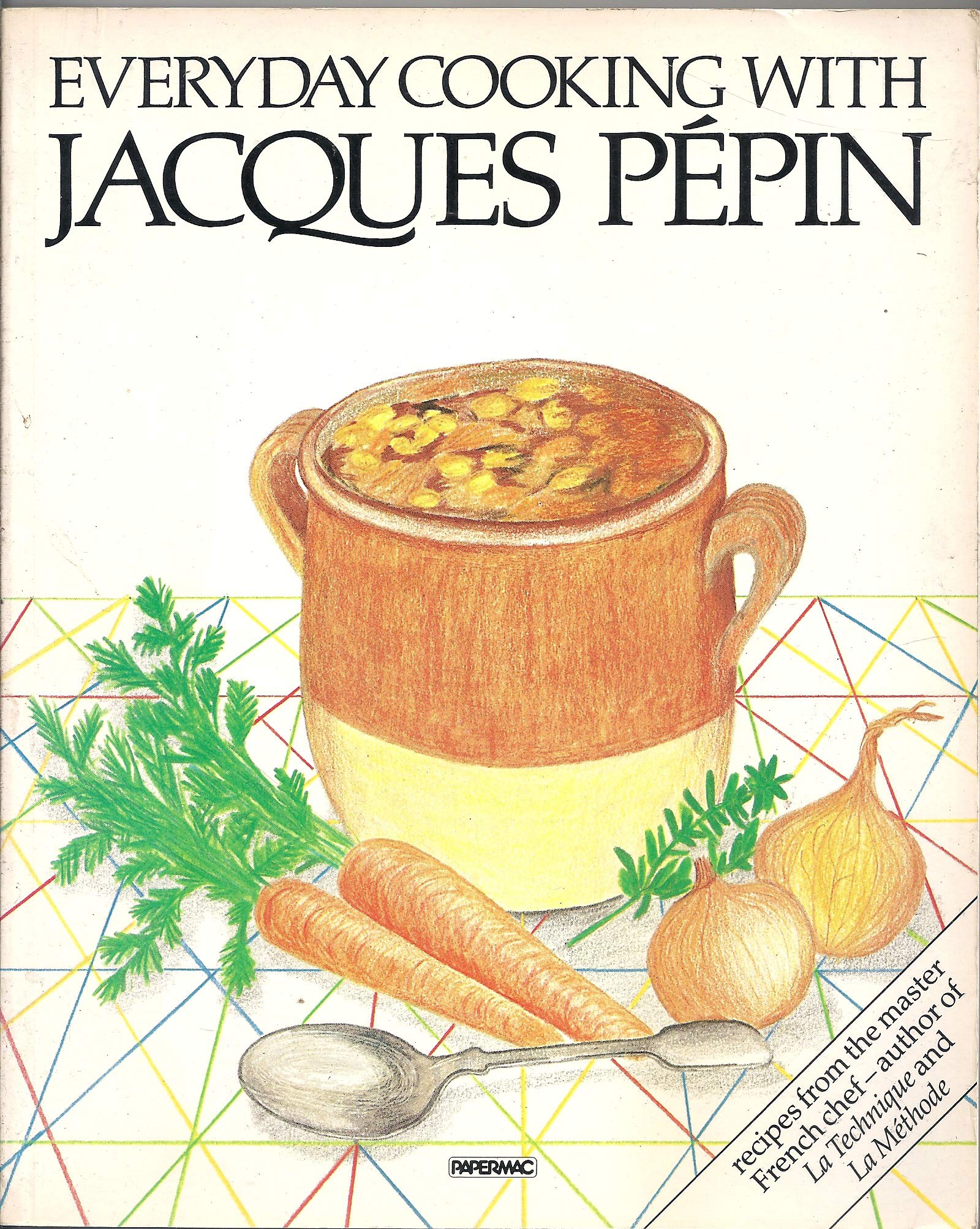 Everyday Cooking With Jacques Pepin Pepin Jacques 9780060909437 Amazon Com Books