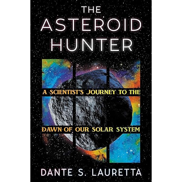 Bennu 3-D: Anatomy of an Asteroid: Lauretta, Dante S., May