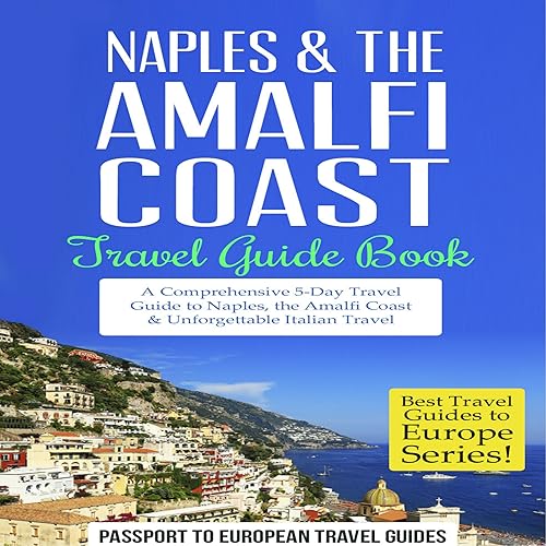 Download Naples & the Amalfi Coast: Travel Guide Book PDF