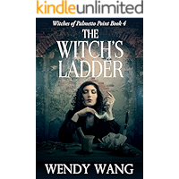 The Witch's Ladder: Witches of Palmetto Point Book 4 book cover