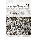 Socialism: An Economic and Sociological Analysis