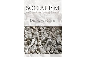 Socialism: An Economic and Sociological Analysis