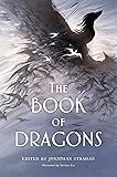The Book of Dragons: An Anthology