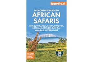 Fodor's The Complete Guide to African Safaris: with South Africa, Kenya, Tanzania, Botswana, Namibia, Rwanda, Uganda, and Victoria Falls (Full-color Travel Guide)