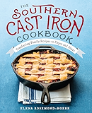 The Southern Cast Iron Cookbook: Comforting Family Recipes to Enjoy and Share
