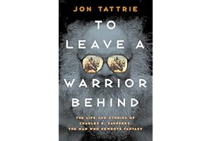 To Leave a Warrior Behind: The Life and Stories of Charles R. Saunders, the Man Who Rewrote Fantasy