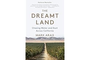 The Dreamt Land: Chasing Water and Dust Across California