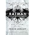 Batman and Psychology: A Dark and Stormy Knight (2nd Edition) (Popular Culture Psychology, 13)