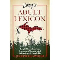 Limpy's Adult Lexicon Raw, Politically Incorrect, Improper