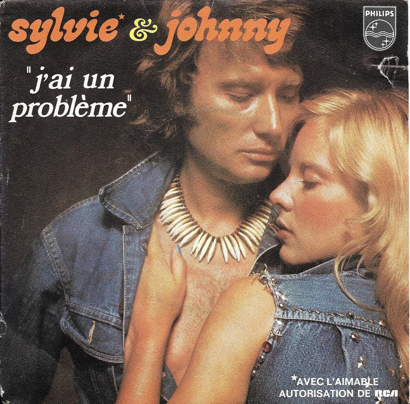 Sylvie Vartan Johnny J'ai Un Probleme Sylvie et Johnny "J'ai un problème" / SP 45T 7" : Johnny Hallyday