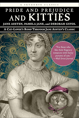 Download Pride and Prejudice and Kitties: A Cat-Lover's Romp Through Jane Austen's Classic (English Edition) PDF