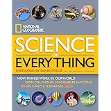 National Geographic Science of Everything: How Things Work in Our World