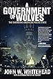 A Government of Wolves: The Emerging American Police State